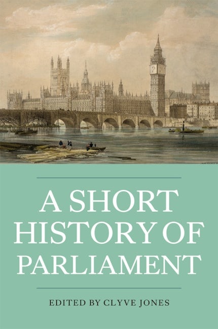 Book cover image for A Short History of Parliament ISBN: 9781843837176